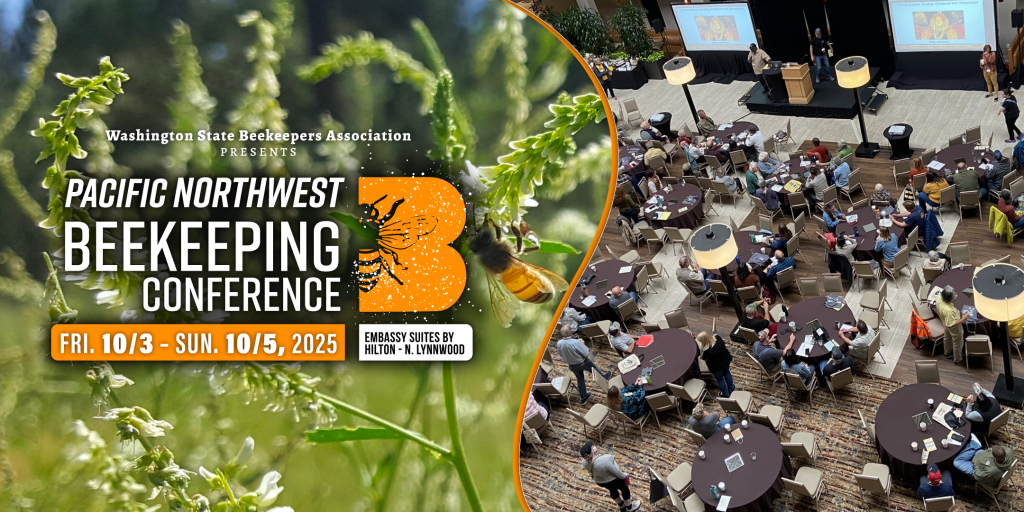Washington State WA Beekeeping Bee Keepers Conference Pacific Northwest Bee Honey Beekeepers Supplies Education Speakers Convention Ticket Sales