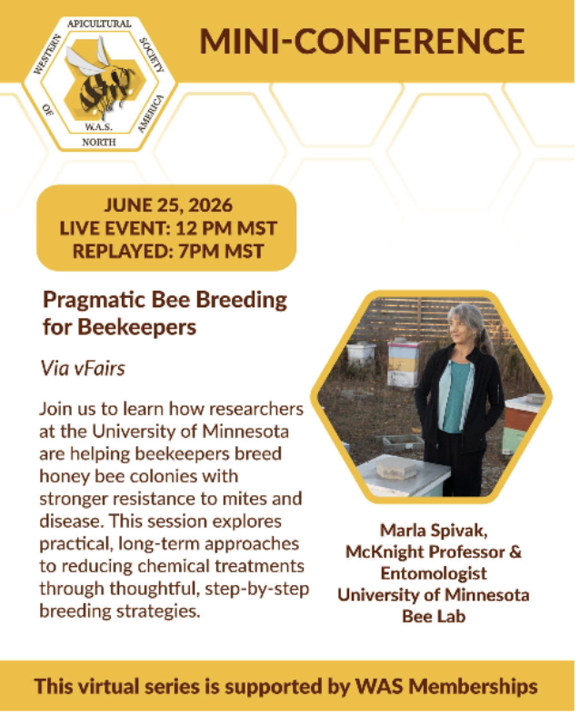 WAS Virtual Event Thursday June 25 2026 online beekeeping bee breeding marla spivak dr university of minnesota bee lab entomologist news presentations education honey beekeeper