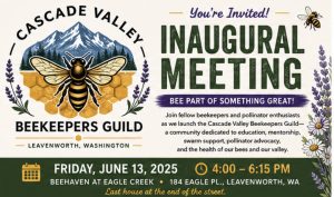 New Bee Club Beekeeper beekeeping leavenworth wa north cascade beekeeping guild local education meeting networking education inaugural in person community mentor mentorship bee class education